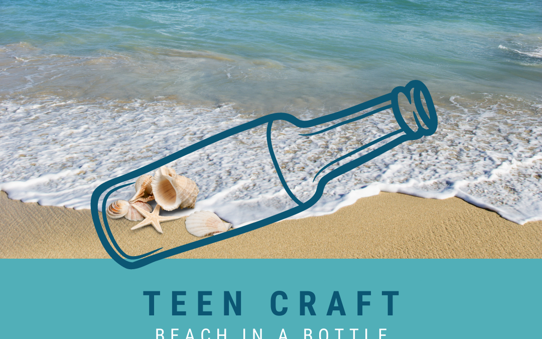 Teen Craft – Beach in a Bottle