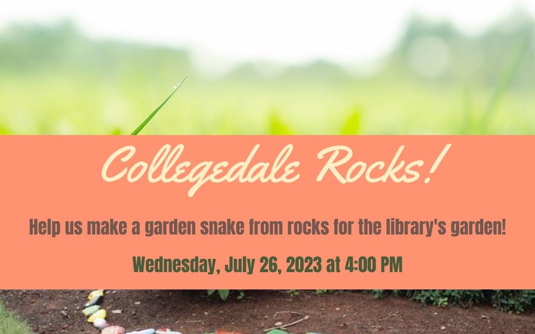 Collegedale Rocks! Family Garden Snake Project