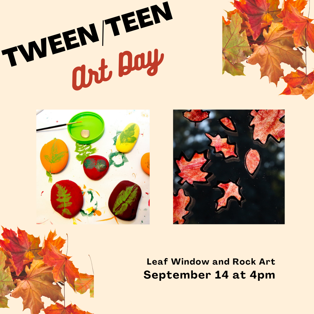 September 14 at 4pm Teen and Tween Art Day