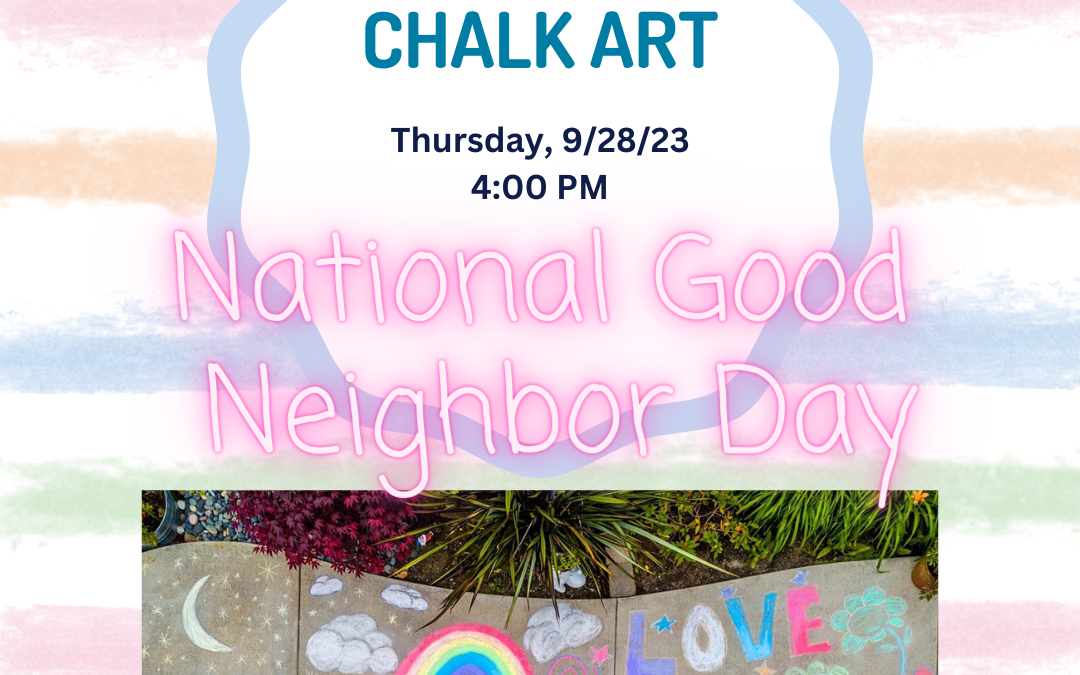 Family Sidewalk Chalk Art – National Good Neighbor Day