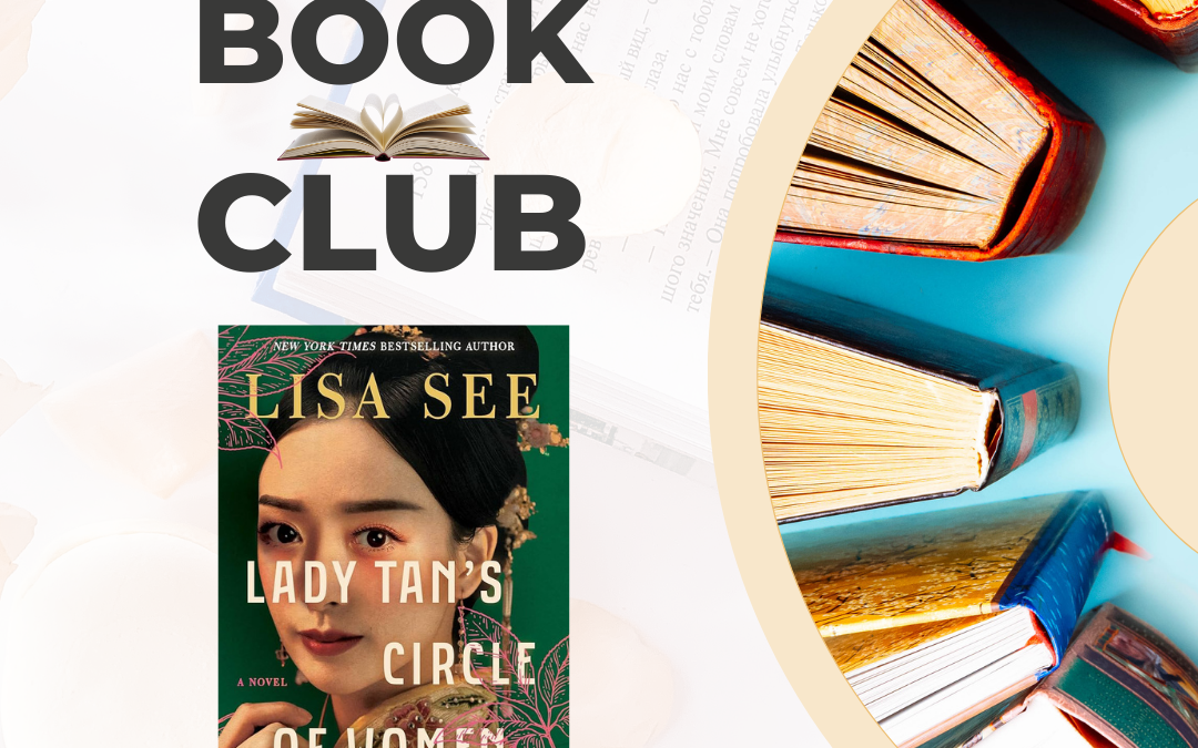Fiction Addiction Book Club: Lady Tan’s Circle of Women by Lisa See