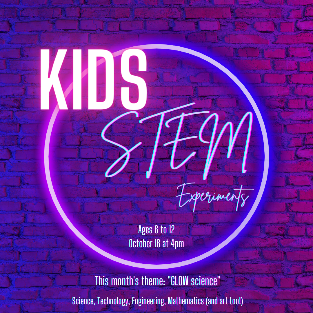 Kids STEM Experiments October 16th at 4pm.
