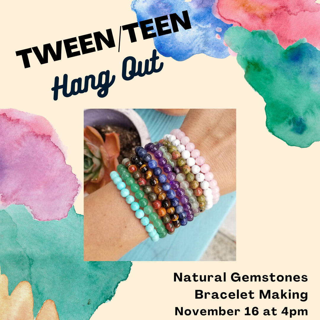 Natural gemstone bracelet making November 16 at 4pm with picture of bracelets and art graphics