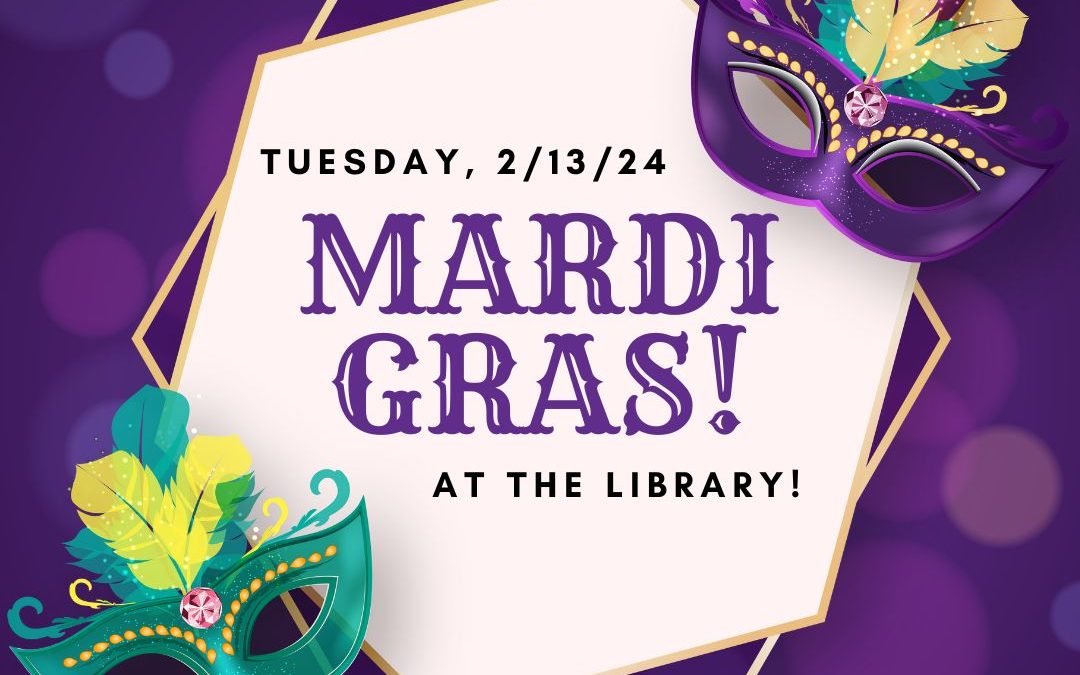 Mardi Gras at the Library!