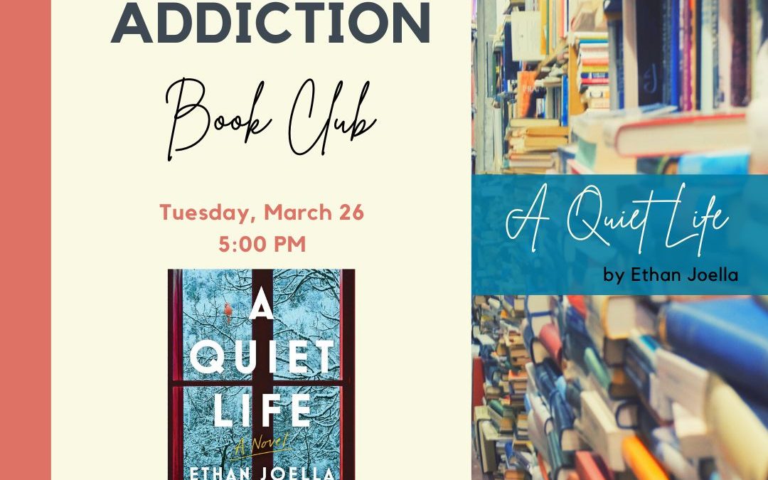 Fiction Addiction Book Club: A Quiet Life by Ethan Joetta