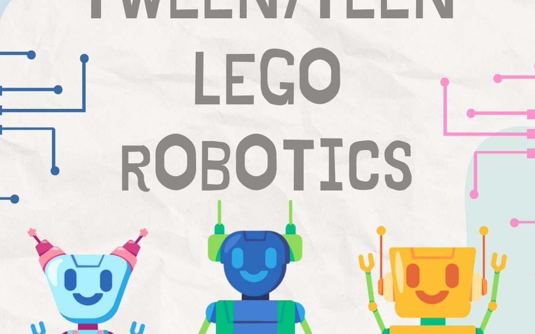 Teen/Tween Lego Robotics